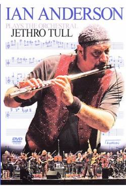 Ian Anderson : Ian Anderson Plays the Orchestral Jethro Tull (DVD)